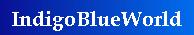 [ Indigoblue World ]